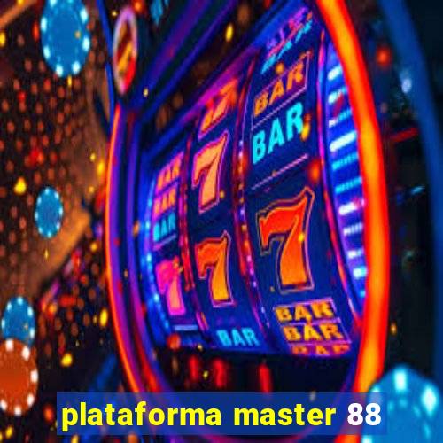 plataforma master 88